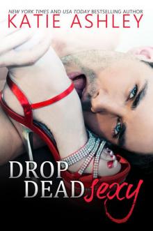      Drop Dead Sexy