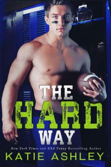      The Hard Way