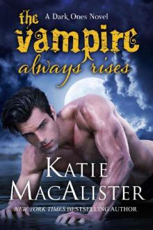      The Vampire Always Rises (Dark Ones Book 11)