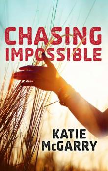      Chasing Impossible