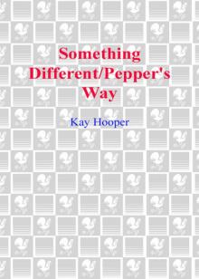      Something Different/Pepper's Way