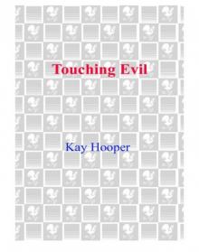      Touching Evil
