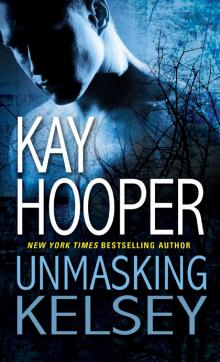     Unmasking Kelsey