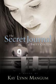      The Secret Journal of Brett Colton