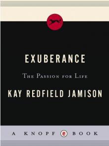      Exuberance: The Passion for Life
