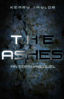      The Ashes: an Eden prequel