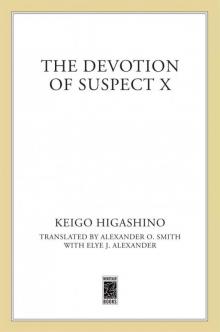      The Devotion of Suspect X