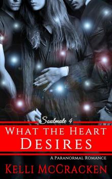      What the Heart Desires