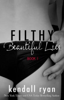      Filthy Beautiful Lies