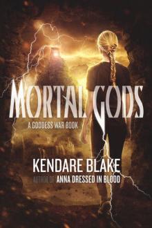     Mortal Gods