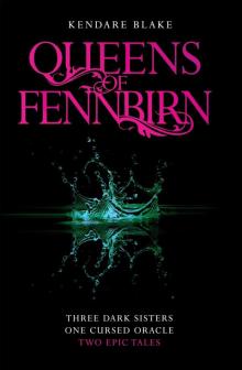      Queens of Fennbirn