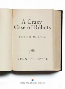      A Bad Case of Robots