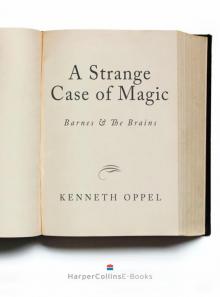      A Strange Case of Magic