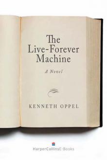      The Live-Forever Machine
