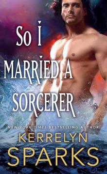      So I Married a Sorcerer