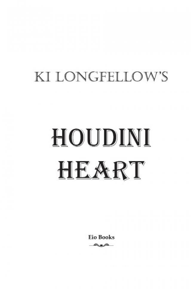 Read Houdini Heart Online Read Free Novel Read Light Novel Onlinereadfreenovel Com
