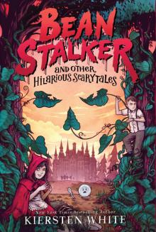      Beanstalker and Other Hilarious Scarytales