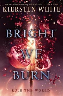      Bright We Burn