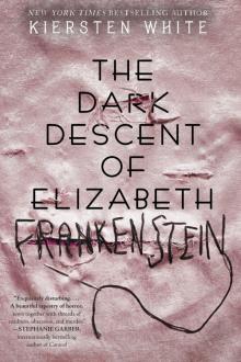      The Dark Descent of Elizabeth Frankenstein