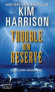      Trouble on Reserve