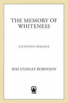     The Memory of Whiteness: A Scientific Romance