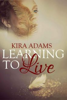      Learning to Live (The Infinite Love Series Book 1)
