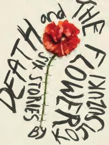      Death and the Flower