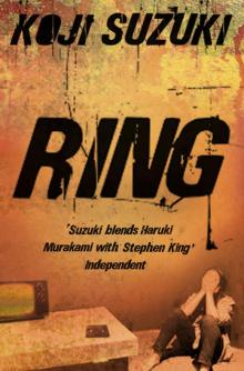      The Complete Ring Trilogy: Ring, Spiral, Loop