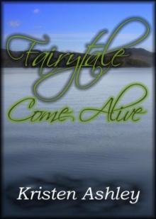      Fairytale Come Alive