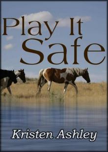      Play It Safe