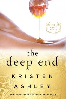      The Deep End--The Honey Series