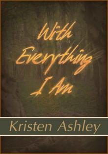      With Everything I Am