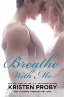      Breathe With Me