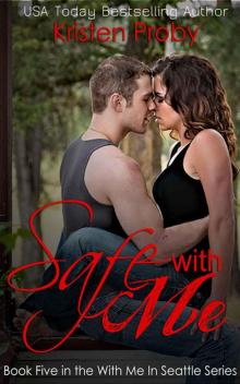      Safe With Me