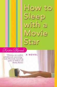      How to Sleep with a Movie Star