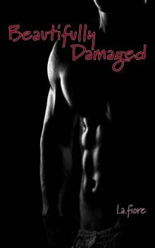      Beautifully Damaged