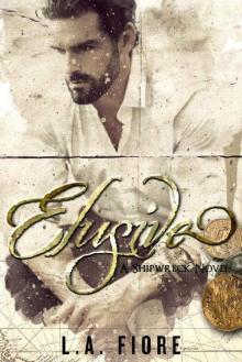      Elusive