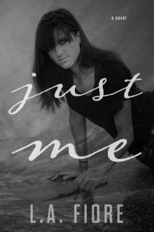      Just Me