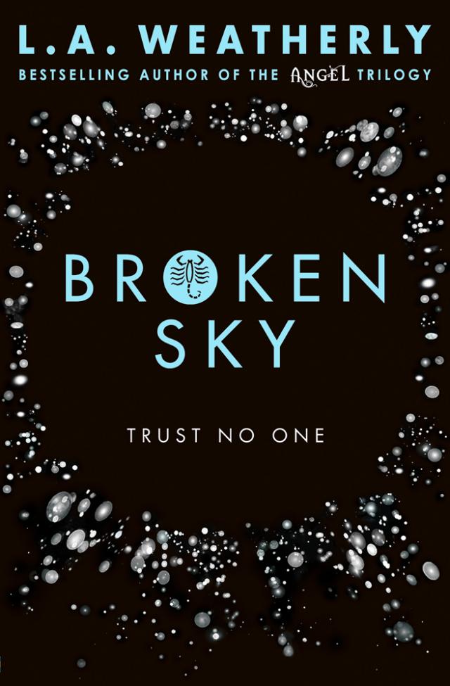 Broken Sky Read online books by L. A. Weatherly