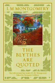      The Blythes Are Quoted