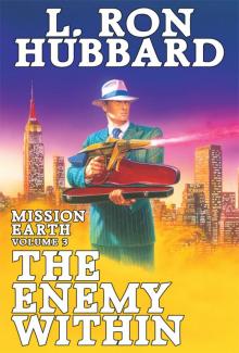      Mission Earth Volume 3: The Enemy Within