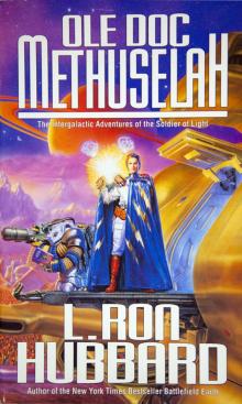      Ole Doc Methuselah: The Intergalactic Adventures of the Soldier of Light
