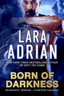      Born of Darkness