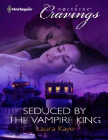      Seduced by the Vampire King