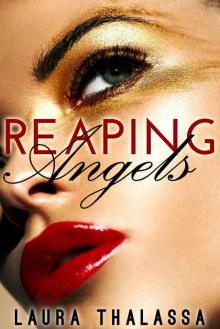     Reaping Angels