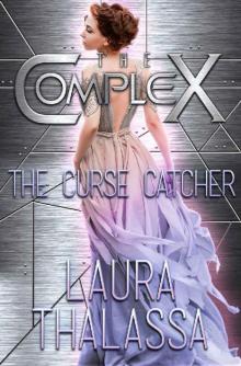      The Curse Catcher (The Complex Book 0)