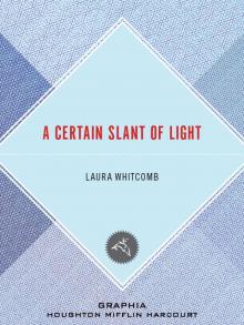      A Certain Slant of Light