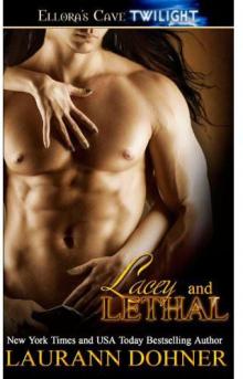      Lacey and Lethal