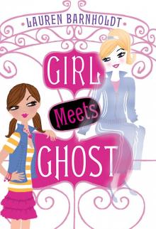      Girl Meets Ghost