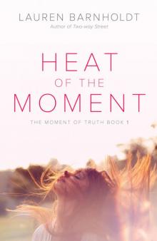      Heat of the Moment